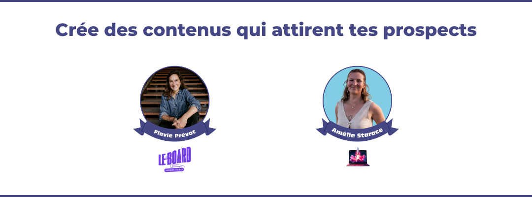 Crée des contenus qui attirent tes prospects
